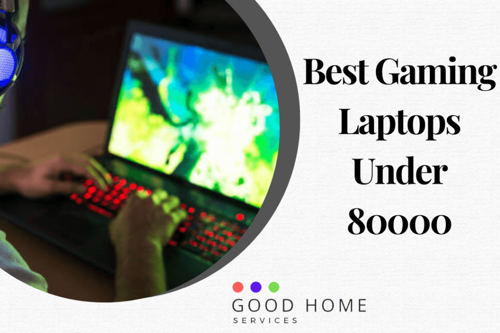 Best Gaming Laptops Under 80000