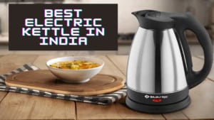 Best Electric Kettle in India
