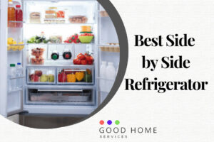 Best Side by Side Refrigerator
