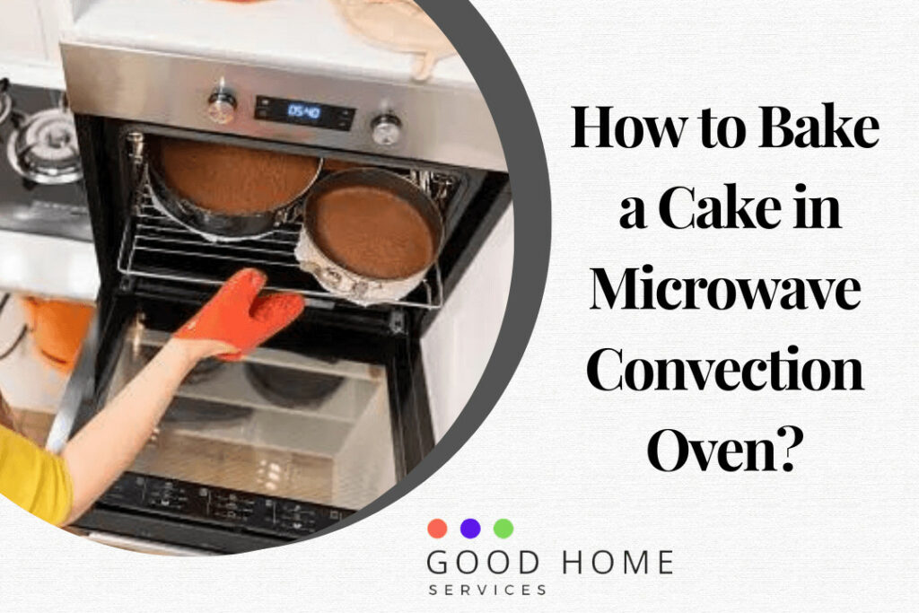 How to Bake a Cake in Microwave Convection Oven