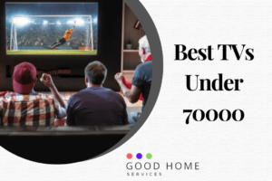Best TVs Under 70000