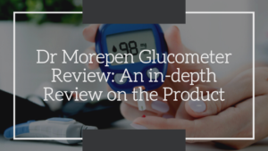 dr morepen glucometer review