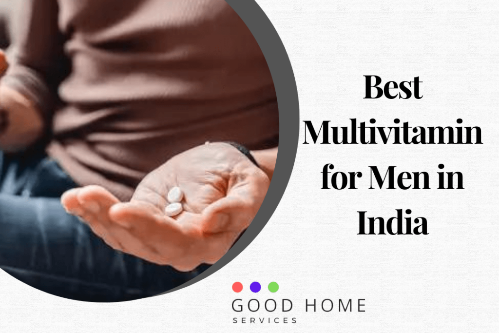 Best Multivitamin for Men in India