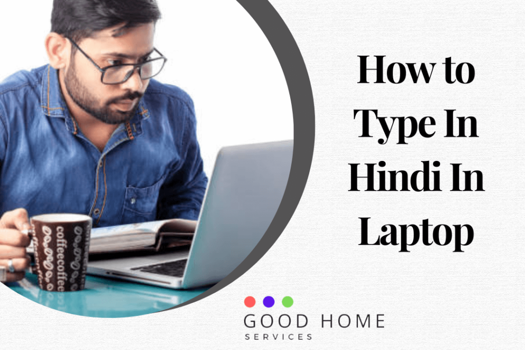 How to Type in Hindi on Your Laptop - A Step-by-Step Guide
